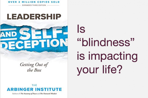 Leadership and Self-Deception: Getting Out of the Box